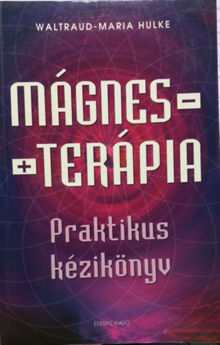 W.M. Hulke - M�gnes ter�pia Praktikus k�zik�nyv