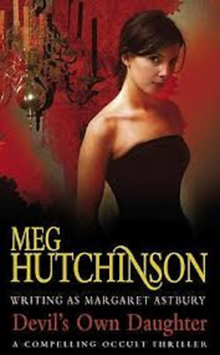 Meg Hutchinson - Devil's Own Daughter