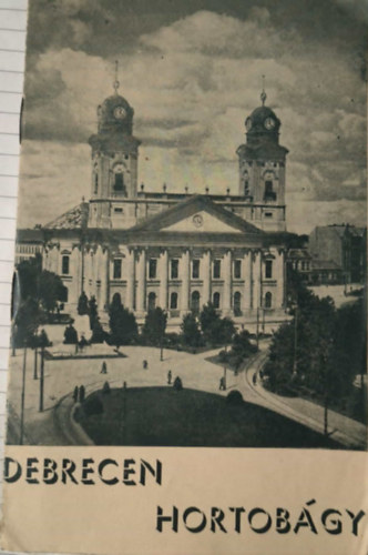 Ismeretlen Szerző - Debrecen Hortobágy