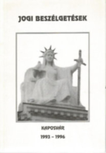 Dr. Kki Zoltn  (szerk.) - Jogi beszlgetsek (Kaposvr 1993-1996)