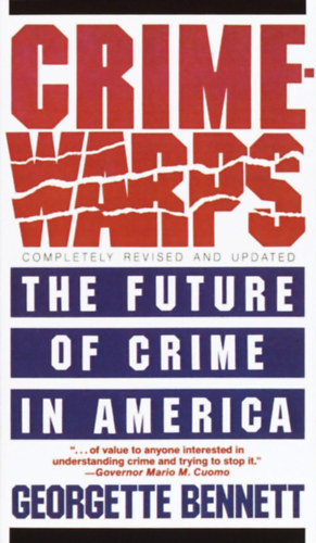 Georgette Bennett - Crime Warps - The future of crime in America