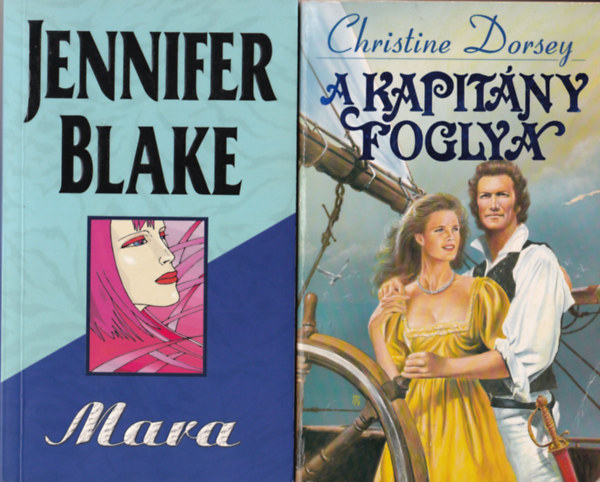 Christine Dorsey Jennifer Blake - 2 db romantikus regny: A kapitny foglya + Mara