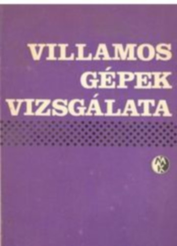 Hilgartner J�zsef - Villamos g�pek vizsg�lata