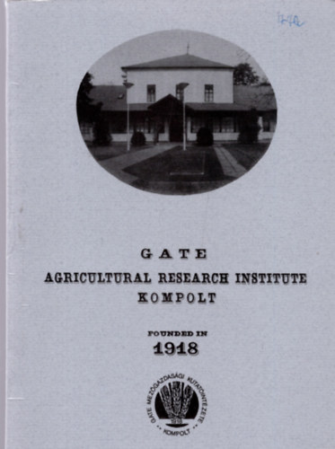 Fehr Alajos  (szerk.) - Agricultural research institute Kompolt