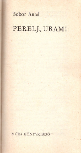 Sobor Antal - Perelj, Uram!