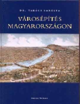 Dr. Takcs Sarolta - Vrospts Magyarorszgon