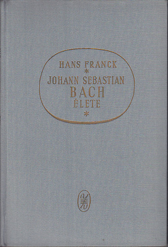 Hans Franck - Johann Sebastian Bach lete