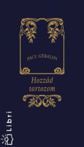 Paul G�raldy - Hozz�d tartozom