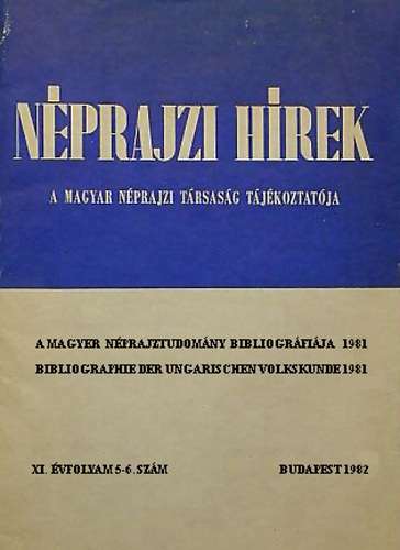 Néprajzi hírek - A Magyar Néprajzi Társaság tájékoztatója - XI. évf. 5-6. szám