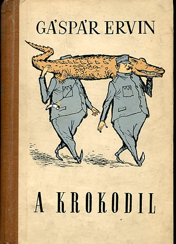 G�sp�r Ervin - A krokodil