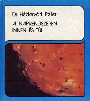 Dr. Hdervri Pter - A naprendszeren innen s tl