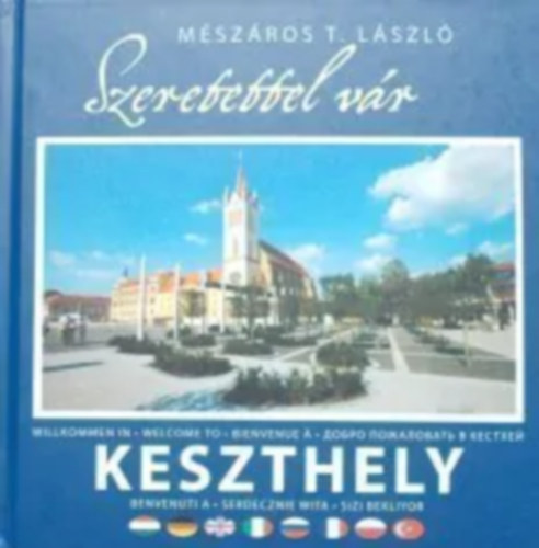 M�sz�ros T. L�szl� - Szeretettel v�r Keszthely