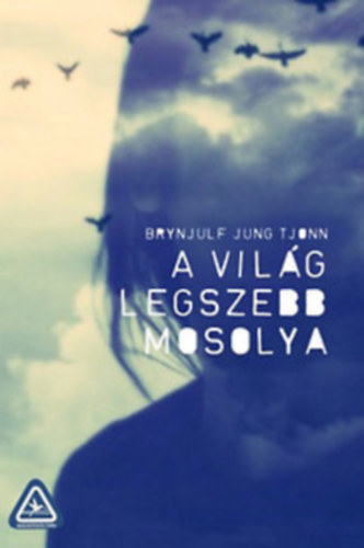 Brynjulf Jung Tjonn - A világ legszebb mosolya