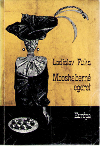 Ladislav Fuks - Mooshabern egerei