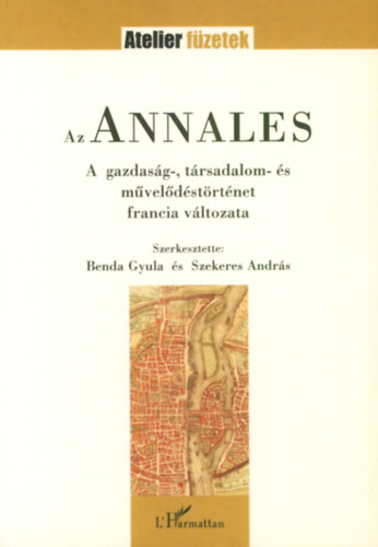 Benda Gyula; Szekeres Andrs - Az Annales