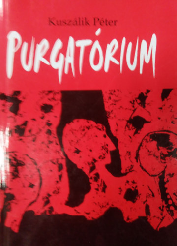 Kuszlik Pter - Purgatrium