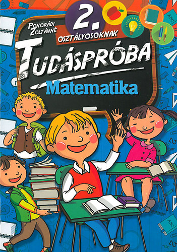 Tud�spr�ba 2. oszt�lyosoknak - Matematika