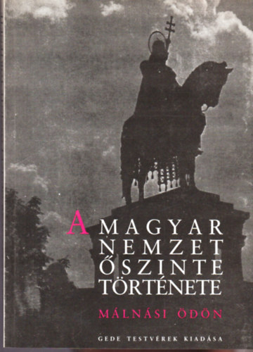 Mlnsi dn - A magyar nemzet szinte trtnete