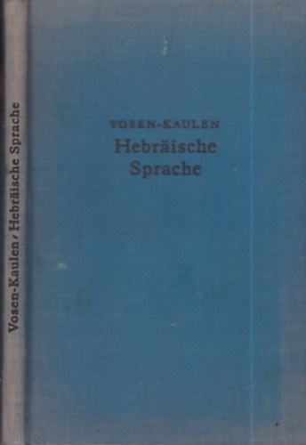 Franz Kaulen C. H. Vosen - Kurze Anleitung zum Erlernen der hebraischen Sprache
