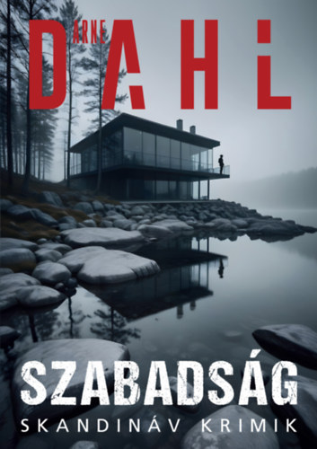 Arne Dahl - Szabadsg