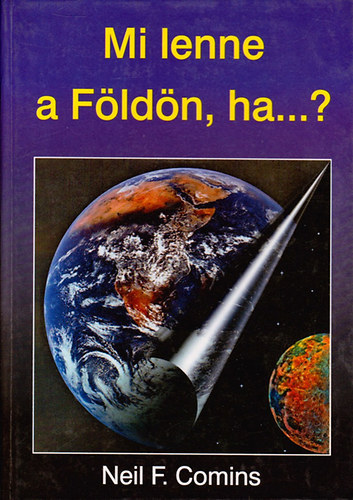 Neil F. Comins - Mi lenne a Fldn, ha...?