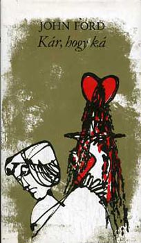 John Ford - Kr, hogy k