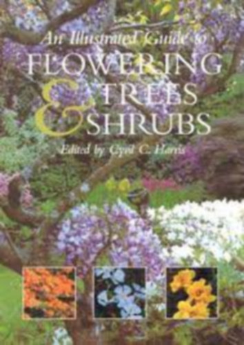 Cyril C. Harris - Guide to Flowering Trees and Shrubs