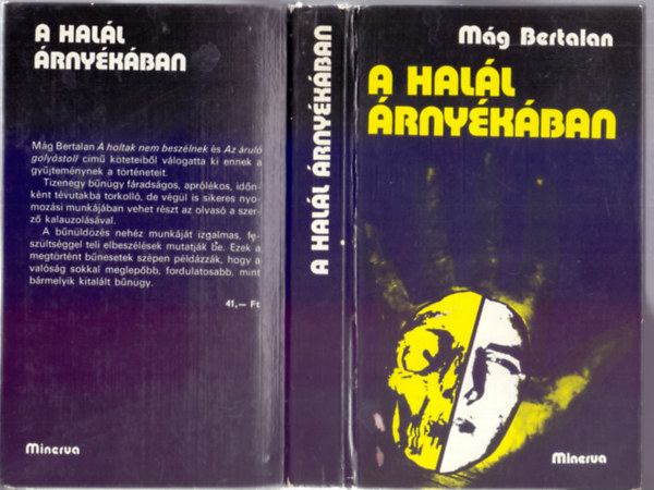 M�g Bertalan - A hal�l �rny�k�ban (V�logat�s megt�rt�nt b�n�gyekb�l)