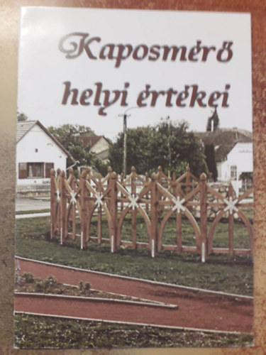 Kaposm�r� helyi �rt�kei