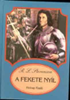 Robert Louis Stevenson - A fekete ny�l