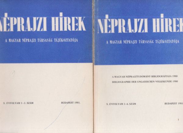 Selmeczi Kovcs Attila  (szerk) Grfik Imre (szerk.) - Nprajzi hrek 1981/1-6. (teljes vfolyam, 2 db. lapszm)