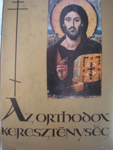 Berki Feriz - Az orthodox keresztnysg