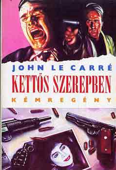John le Carr� - Kett�s szerepben