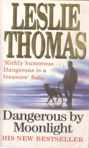 Leslie Thomas - Dangerous by Moonlight