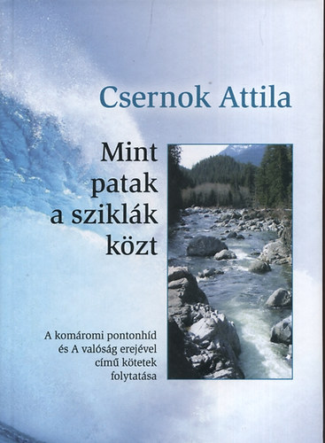 Csernok Attila - Mint patak a sziklk kzt