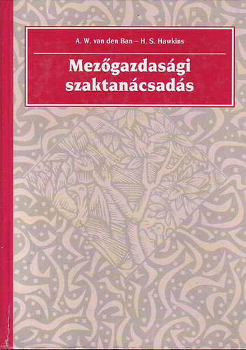 Alen W.van den Ban; Hawkins H.S. - Mez�gazdas�gi szaktan�csad�s