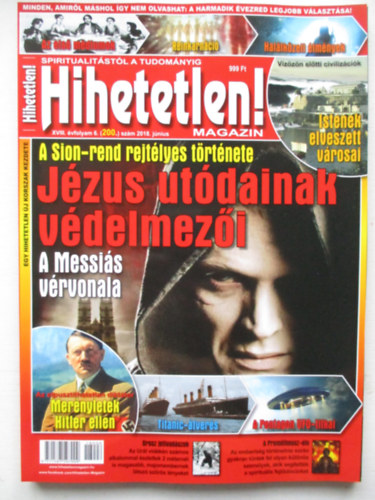 Hihetetlen! magazin XVIII. vfolyam 6. szm 2018. jnius