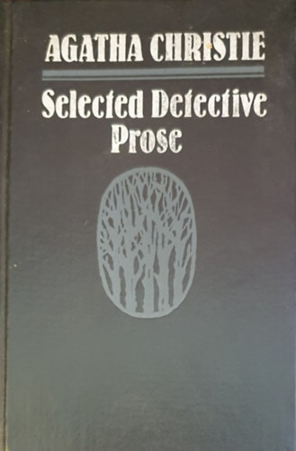 Agatha Chirstie - Selected Detective Prose
