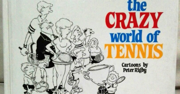 Peter Rigby - The Crazy World of Tennis (A tenisz rlt vilga)