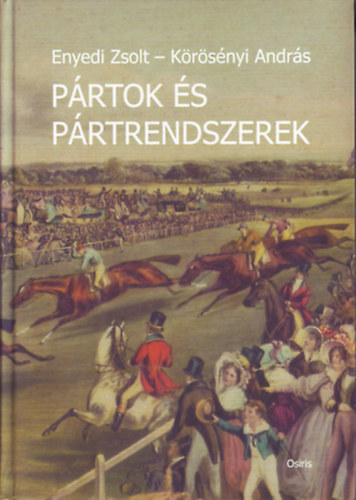 K�r�s�nyi Andr�s Enyedi Zsolt - P�rtok �s p�rtrendszerek