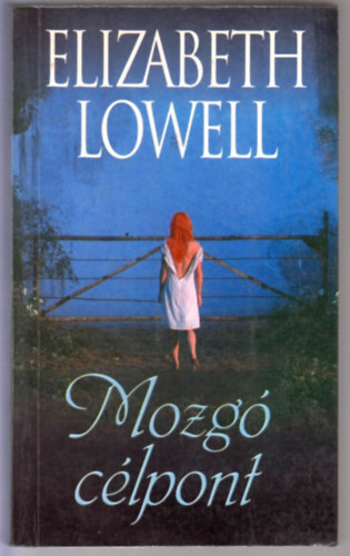 Elizabeth Lowell - Mozg� c�lpont