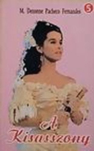 M.Dezonne Pacheco Fernandes - A kisasszony  5. A Ferrirk aranya