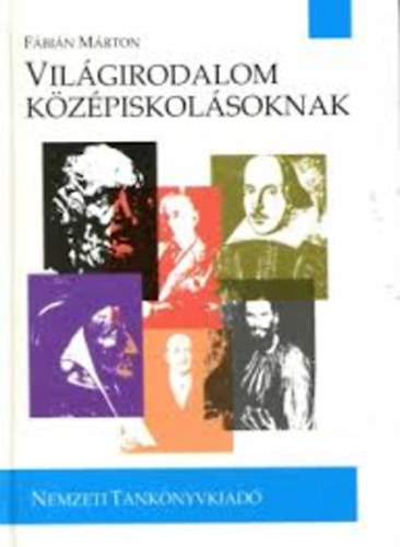 Fbin Mrton - Vilgirodalom kzpiskolsoknak