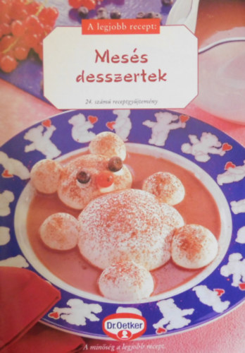 Dr. Oetker 24. - A legjobb recept: Mess desszertek