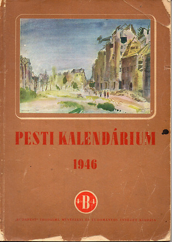 Krpti Aurl  (szerk.) - Pesti kalendrium 1946