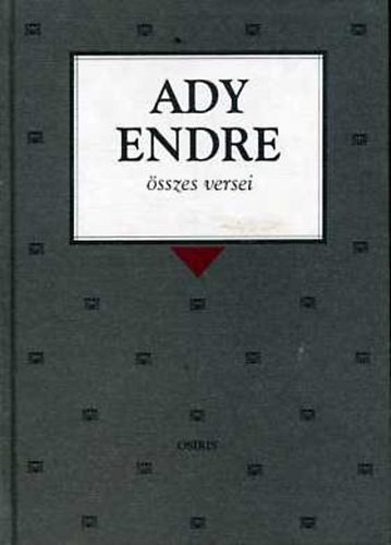Ady Endre - Ady Endre �sszes versei