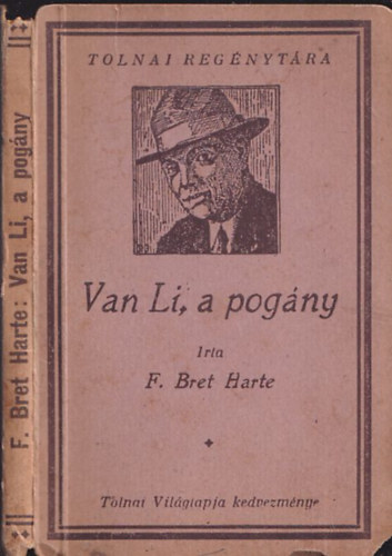 F. Bret Harte - Van Li, a pogny (Tolnai regnytra)