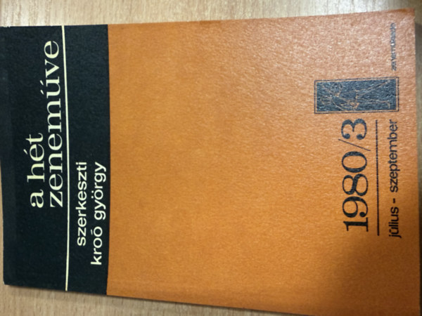 Kro� Gy�rgy - A h�t zenem�ve 1980/3 j�lius - szeptember