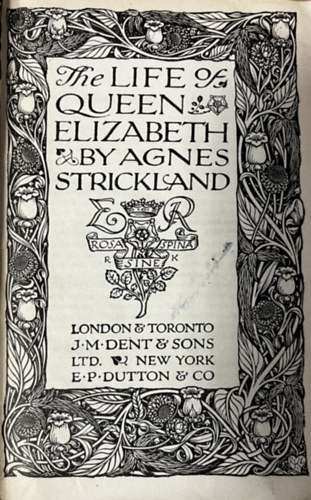 Agnes Strickland - The Life of Queen Elizabeth
