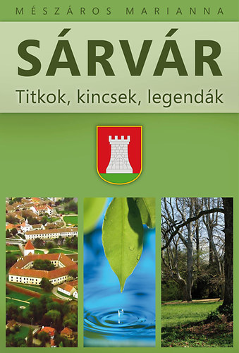 M�sz�ros Marianna - S�rv�r - Titkok, kincsek, legend�k